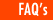 FAQ's